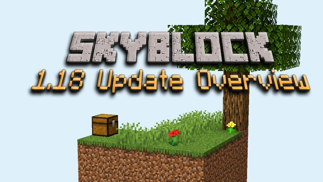 Skyblock 1.18 Update Summary