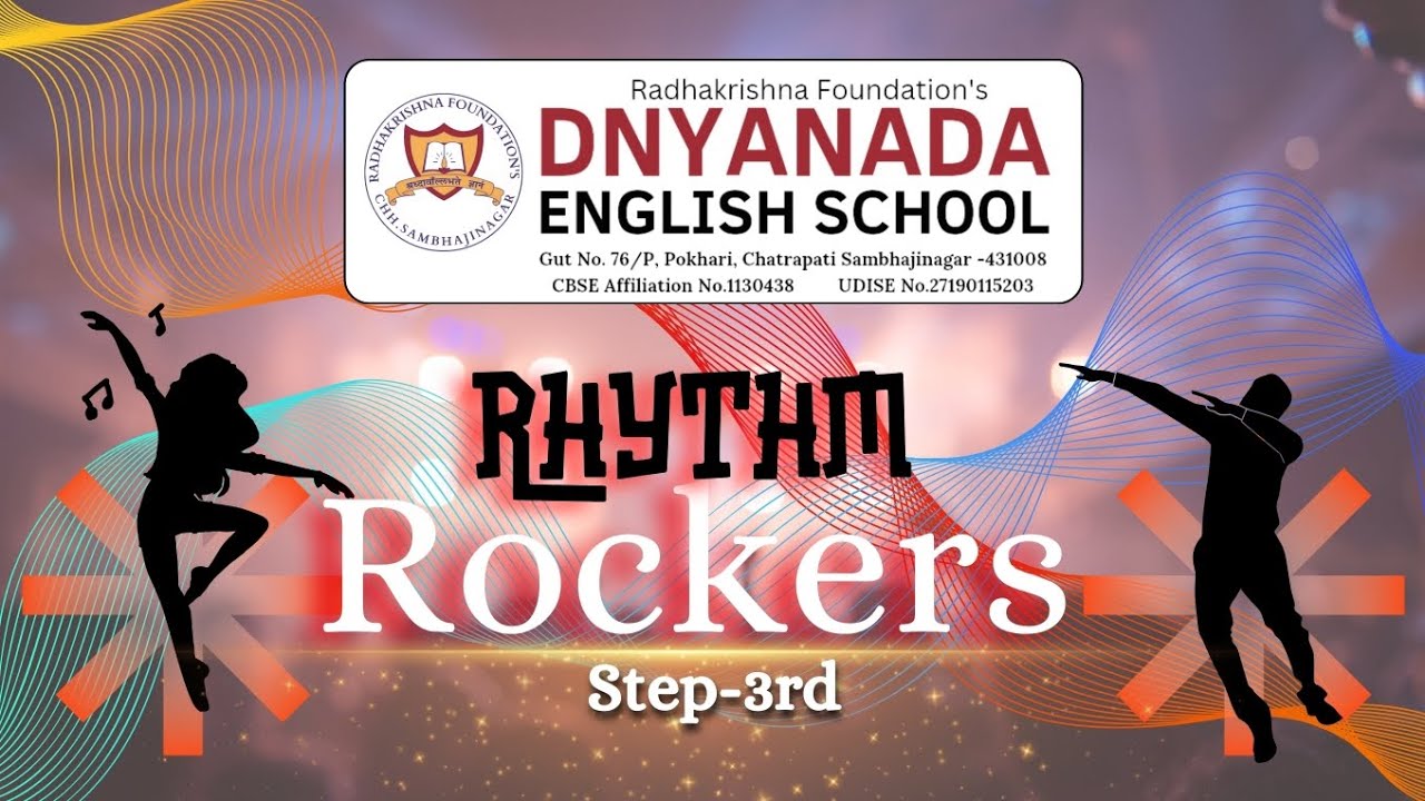 Rhythm Rockers || Step 3rd || CBSE Pokhari Branch || Dnyanada English School ||