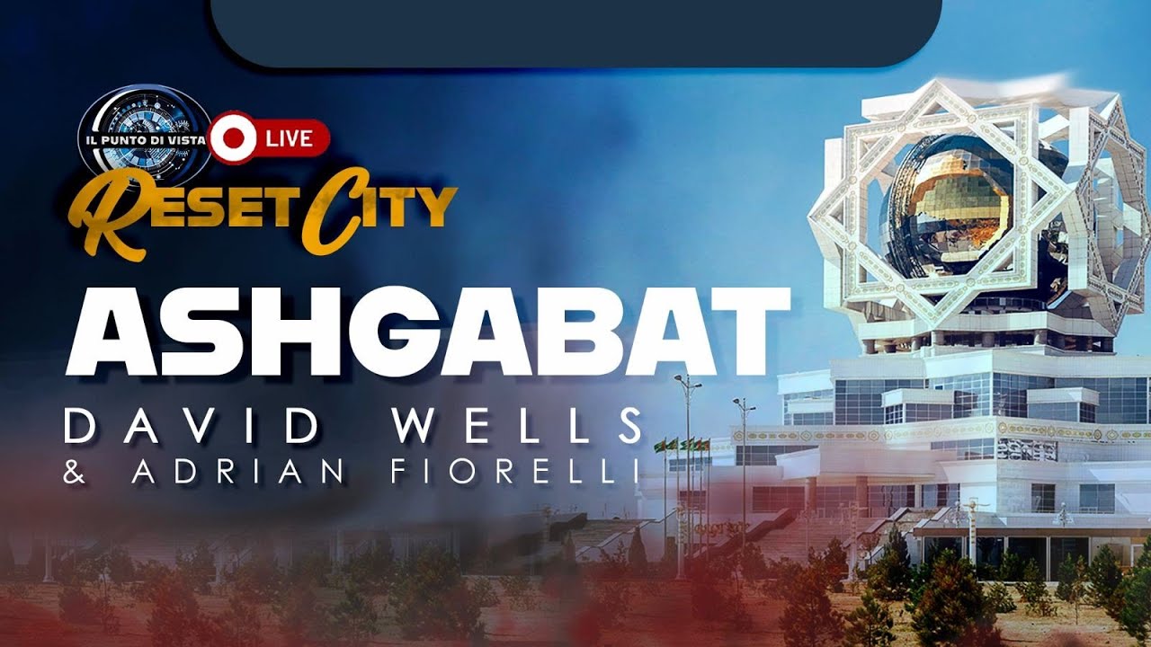 RESET CITY: ASHGABAT con DAVID WELLS