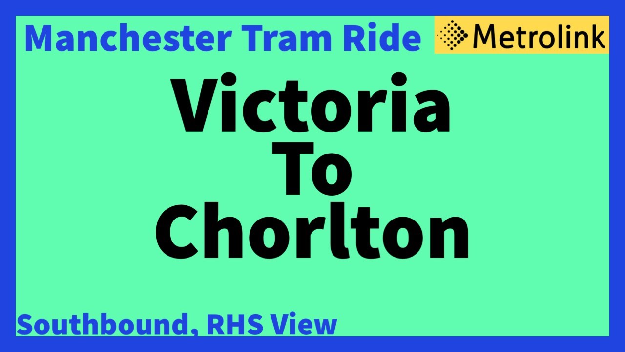 Manchester Tram Ride, Victoria To Chorlton ( Southbound RHS View )