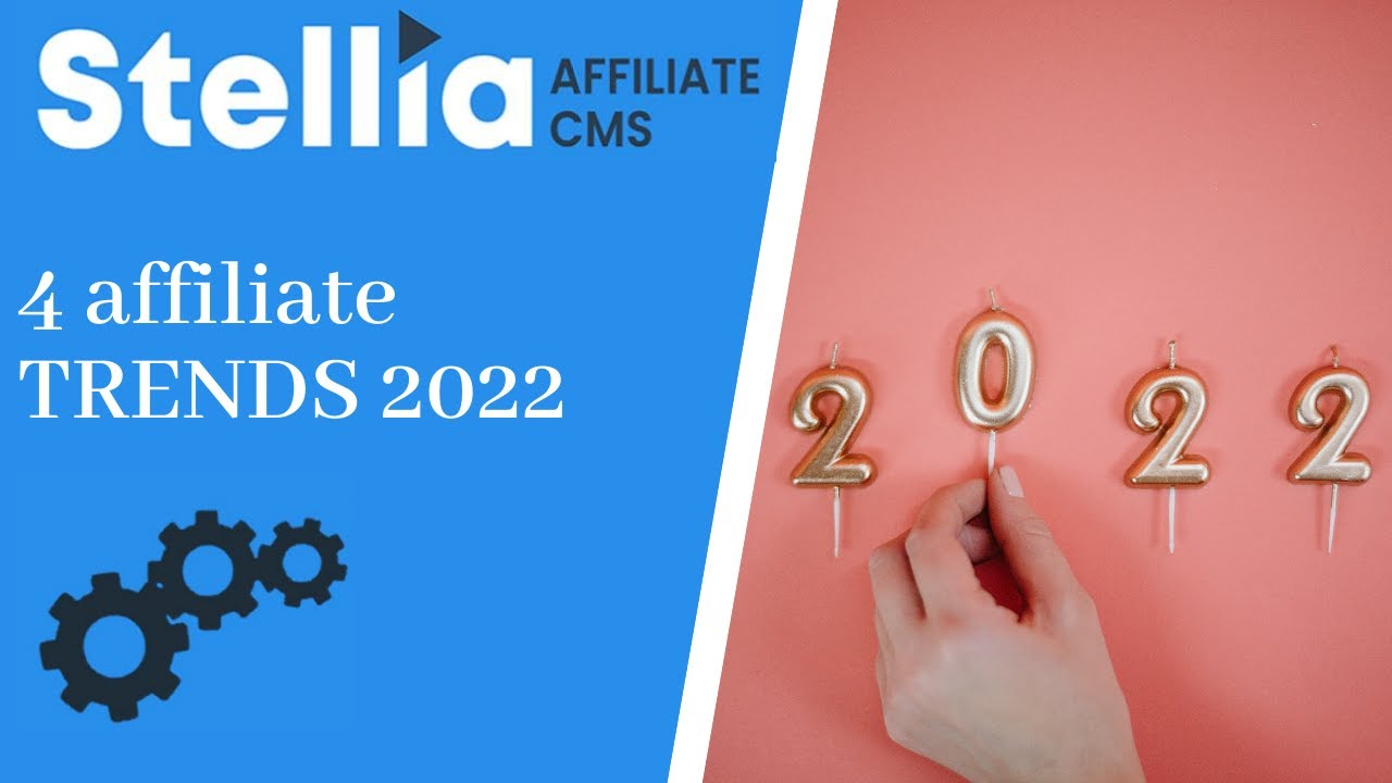 4 affiliate marketing TRENDS voor 2022