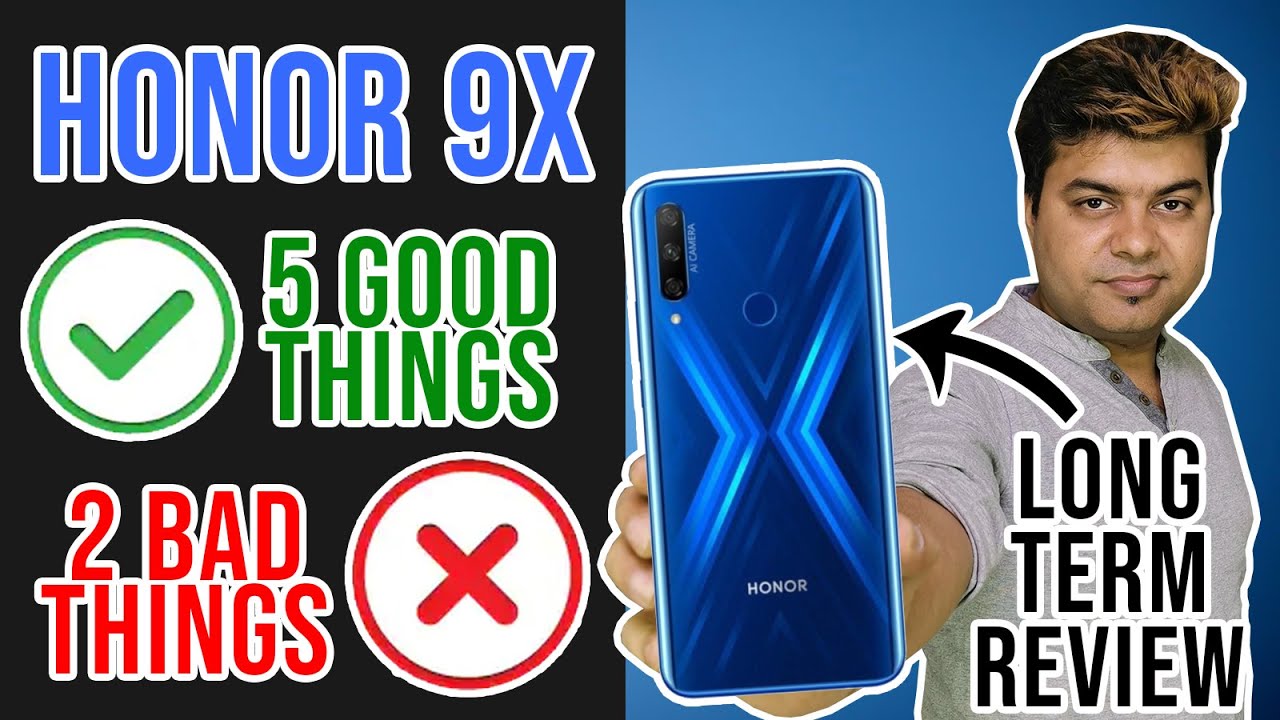 Honor 9X Long Term Review | 5 Good Things | 2 Bad Things | Watch This Before You Buy