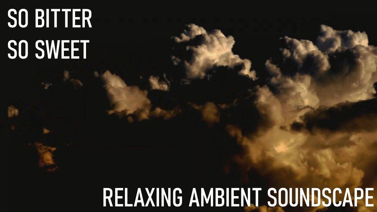 Relaxing Musical Soundscape - So Bitter So Sweet - Driving Electro Beats - Acid/Kinetic Synths
