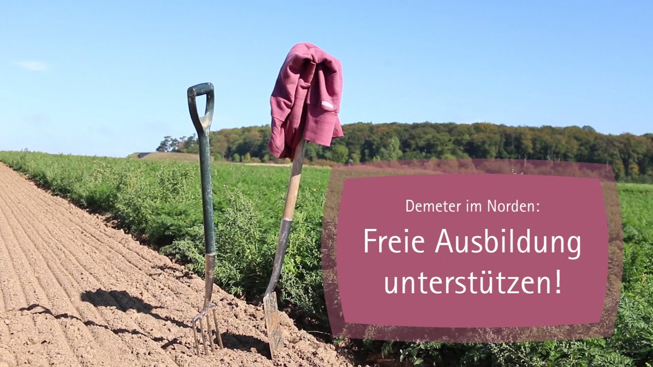 Demeter im Norden: Freie Ausbildung unterst&uuml;tzen!