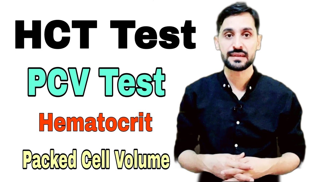 (HCT) Hematocrit Test | (PCV) Packed Cell Volume Test | High and Low | HCT Calculation Formula