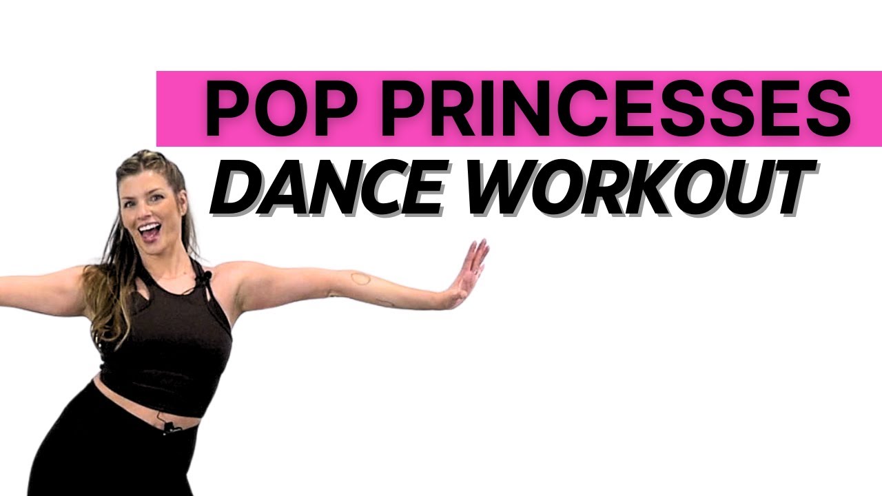 2024 Pop Princesses Dance Cardio - Full Body Cardio + Toning