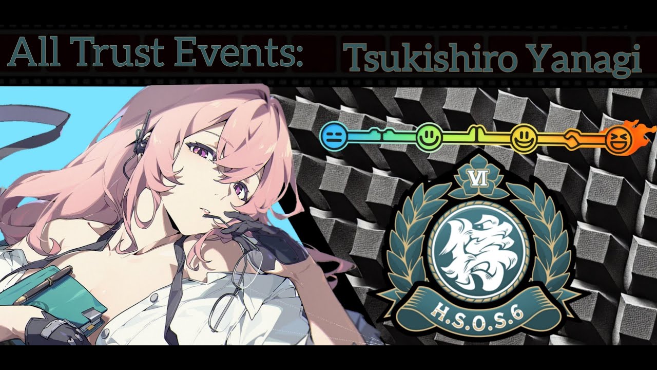 ZZZ: Tsukishiro Yanagi - All Trust Events