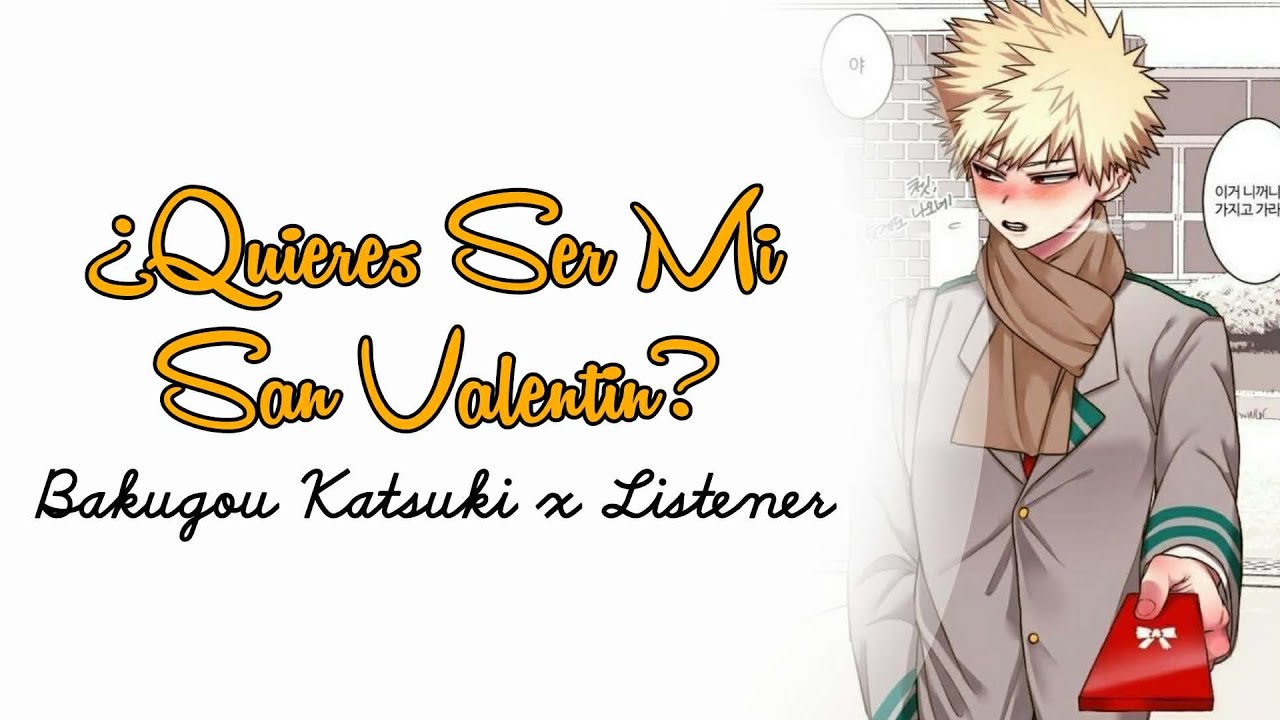 ¿Quieres Ser Mi San Valentin? - Bakugou Katsuki x Listener sub español ASMR SUB ESPAÑOL
