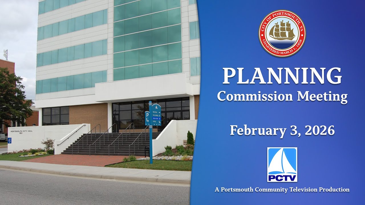 Planning Commission Meeting & Public Hearing February 3, 2026 Portsmouth, Virginia