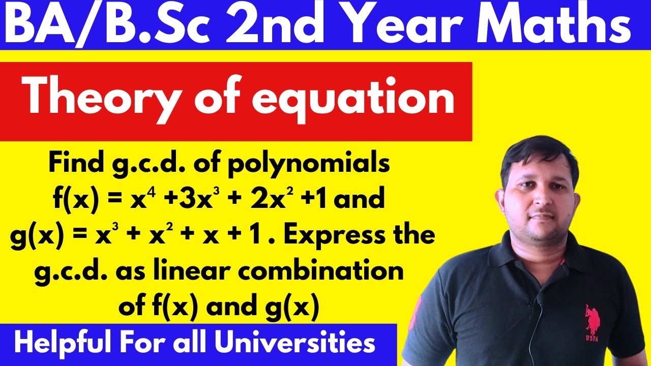 Find gcd of two polynomials | how to find hcf of two polynomials | theory of equations bsc maths