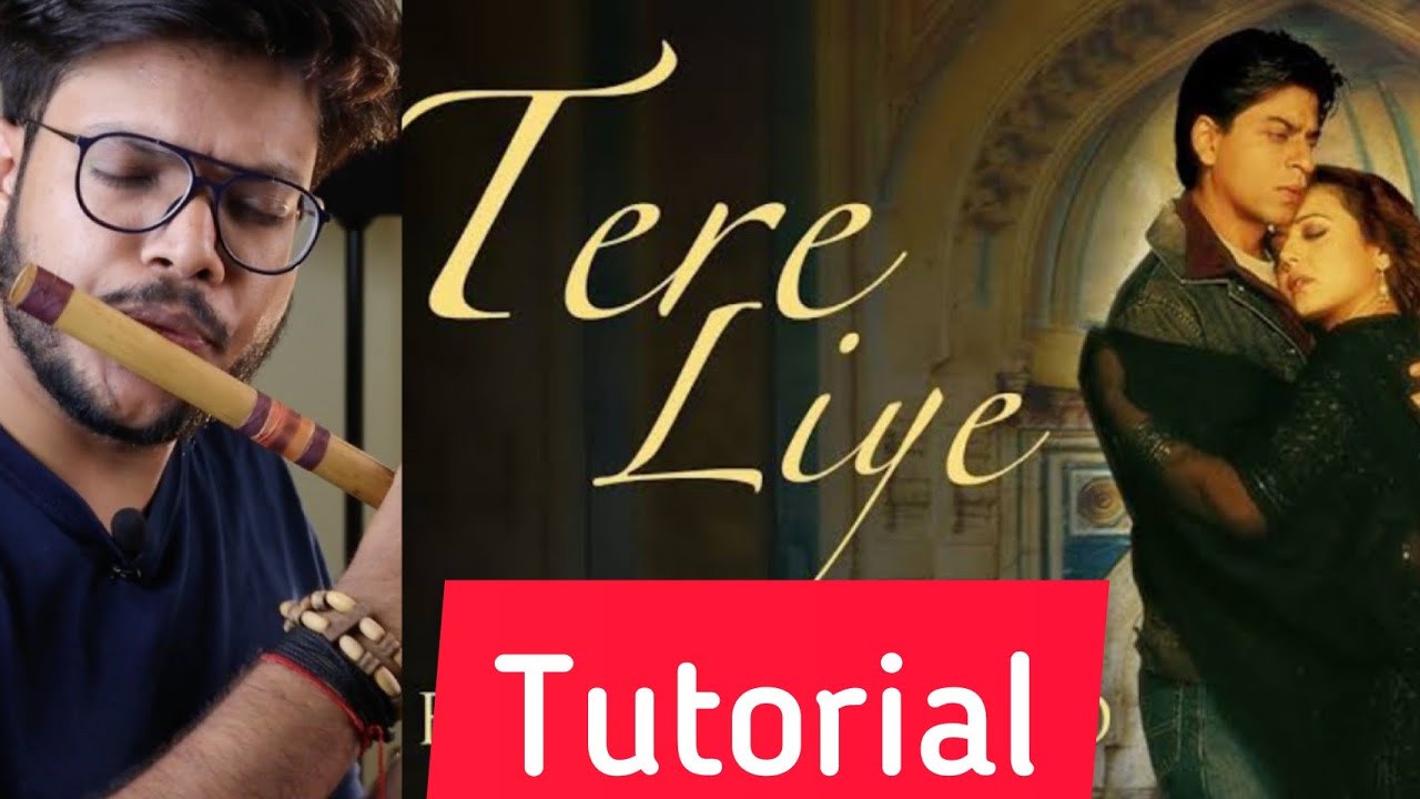 Tere Liye | Tutorial | Flute |Veer Zaara | Anurag