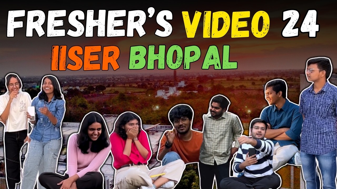 Freshers' 2024 Introduction | IISER Bhopal