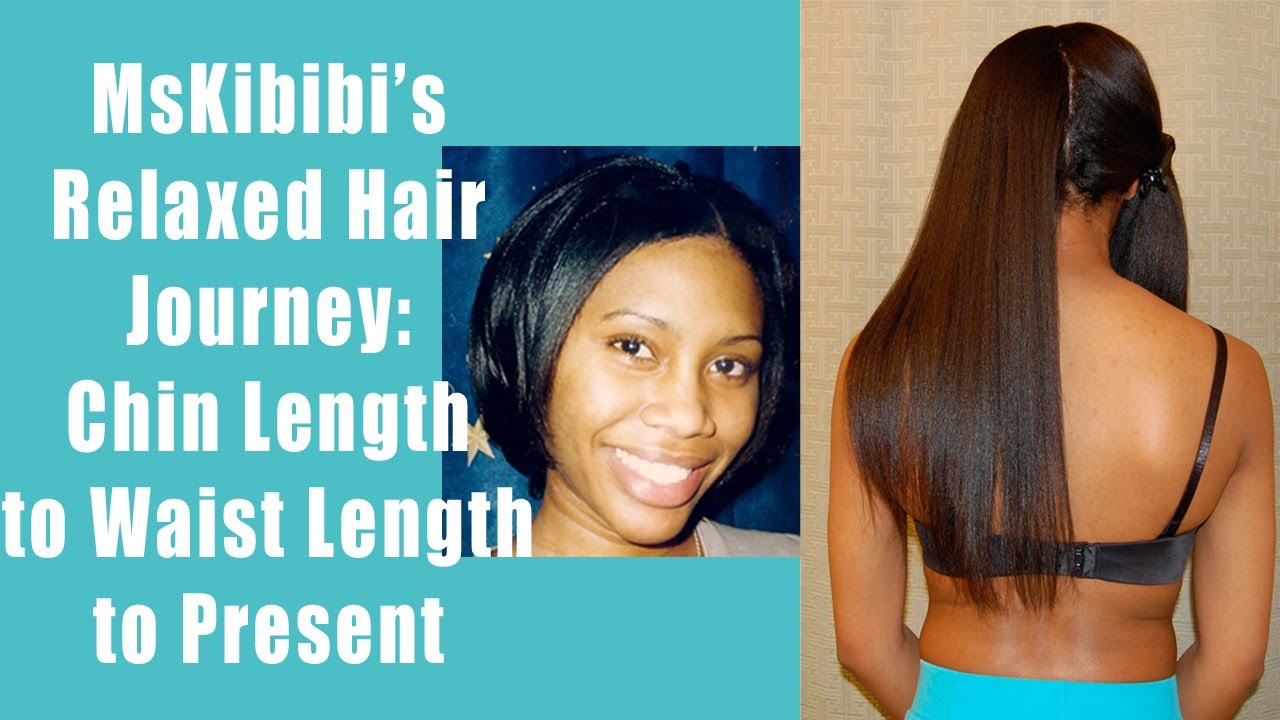 My Relaxed Hair Journey - Chin to Below Waist Length