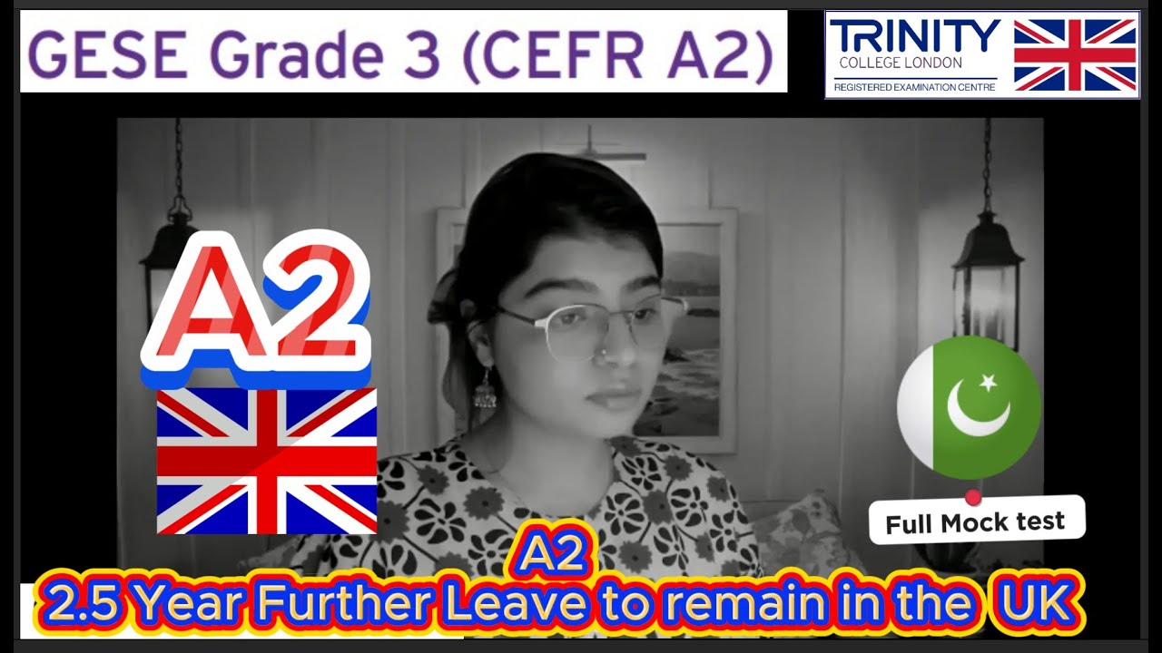 A2  English Test SELT Spoken Exam ||GESE Grade 3|| Visa Extension|| Family/ Partner Visa