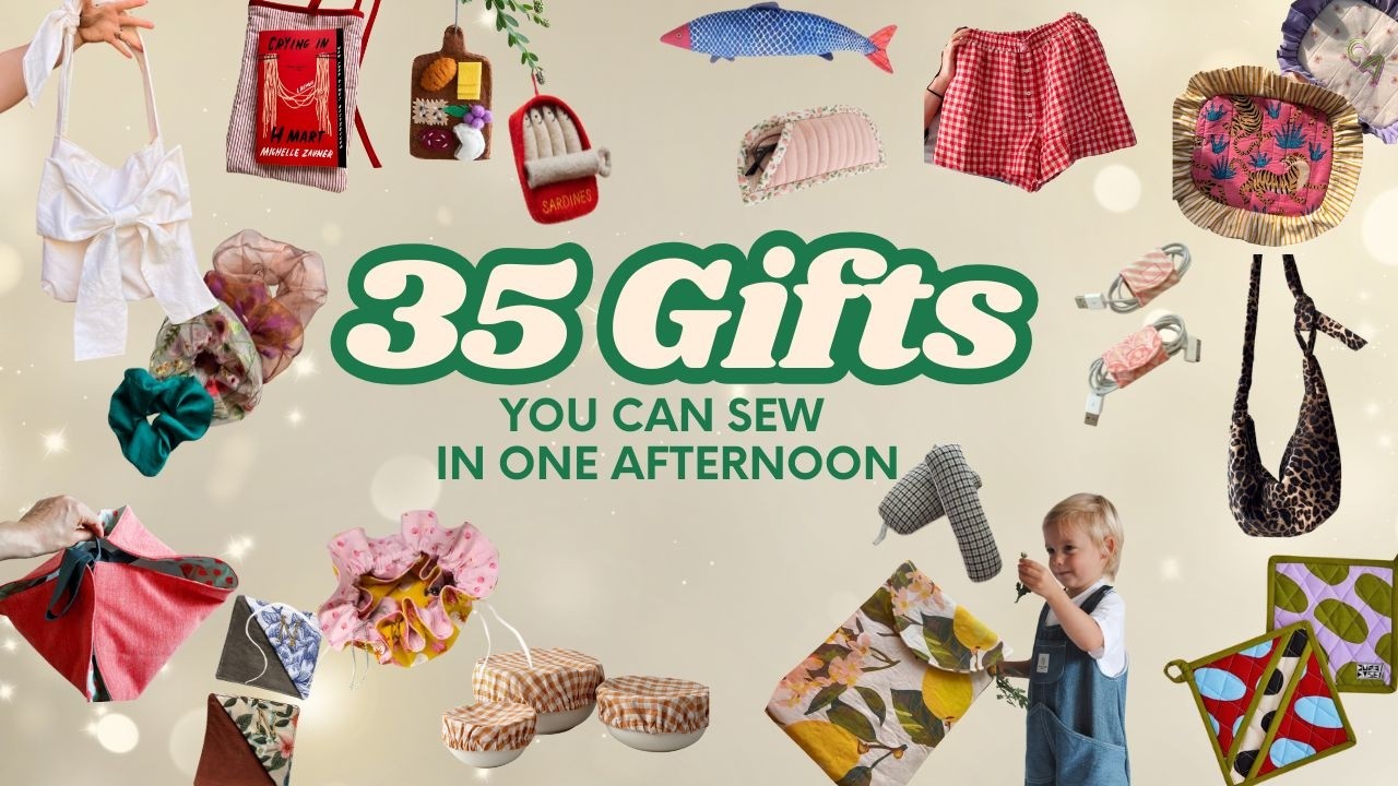 35 Gifts you can Sew in one Afternoon | Last minute, Easy, Beginner-friendly and Scrap-friendly!