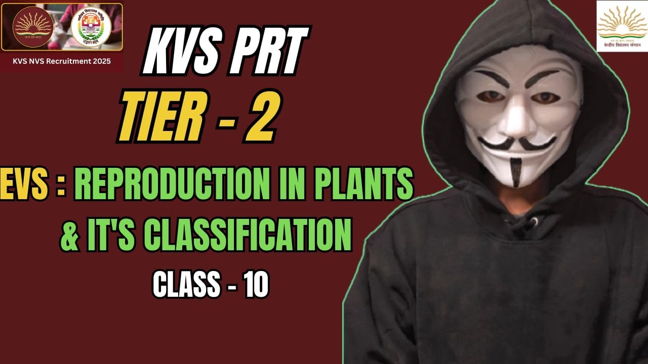 KVS Tier 2 Descriptive Paper | Reproduction in Plants & its Cllasification Complete Class 10 |
