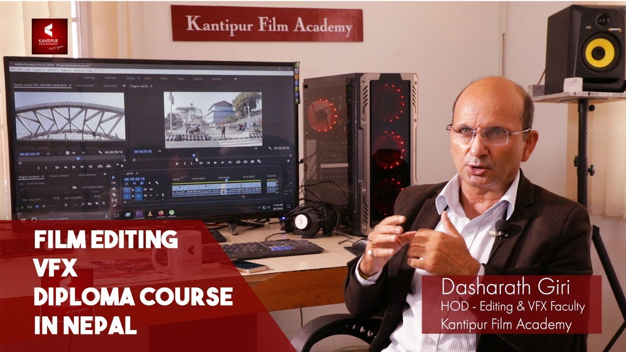 Film Editing & VFX Course in Nepal | Film School - Kantipur Film Academy | Dasharath Giri