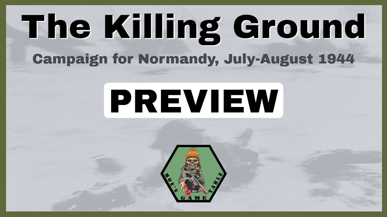 The Killing Ground: Campaign for Normandy July-August 1944 from New England Simulations Preview