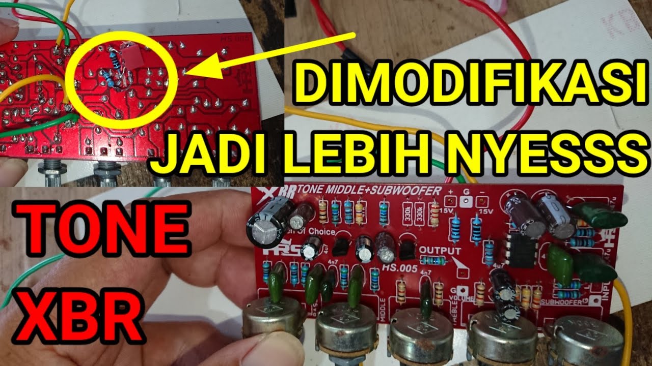 Modif trebel jadi lebih nyes tone control XBR mono