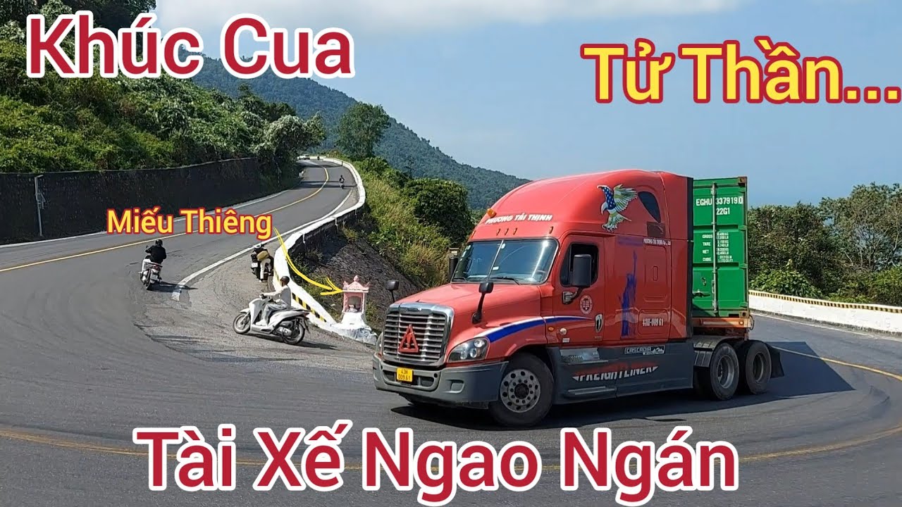 Video Đặc Biệt | Tổng hợp những khúc cua khắc nghiệt nhất trên đèo Hải Vân | xe đầu kéo