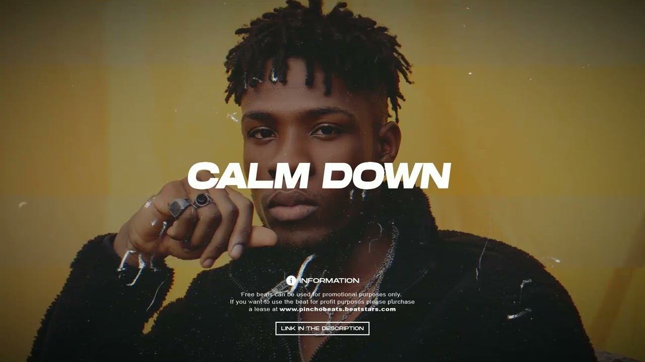 "Calm Down" (Rema Type Beat × Joeboy Type Beat X Fireboy Type Beat ) Afro Beat 2023