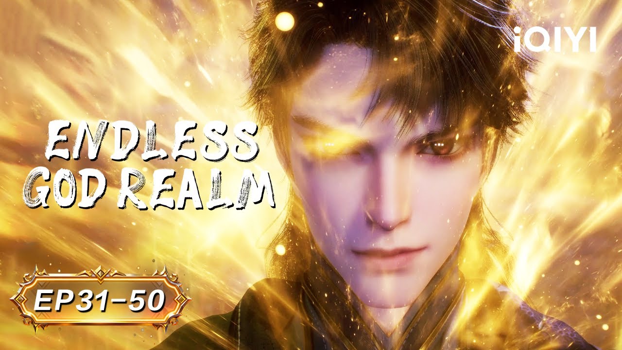 ⚡ Light Protects the Body, Cultivation Soars  | Endless GOD Realm | EP21-30 | iQIYI Anime Asia