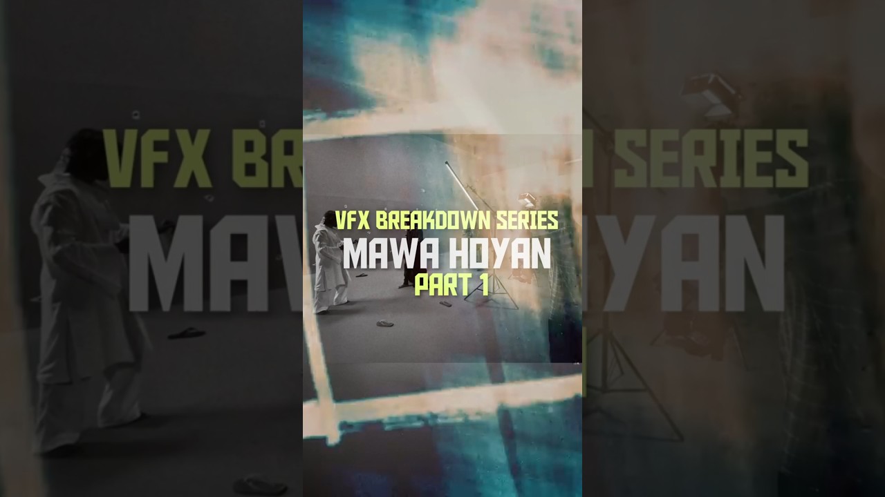 Mawahoyan VFX breakdown part 1