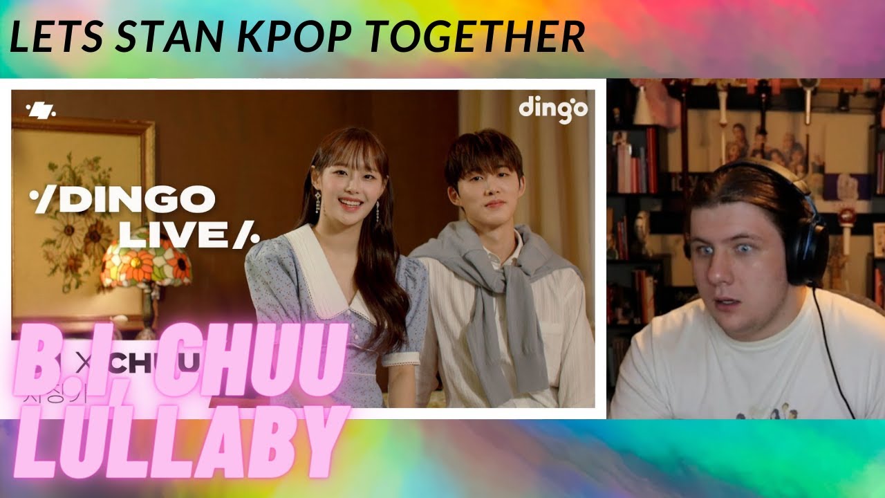 CHUU RAPPED HEAT AND KNOCKED OUT MY POWER | [#딩고라이브] 비아이(B.I) X 츄(chuu)‘자장가’ | 딩고뮤직 Dingo | REACTION