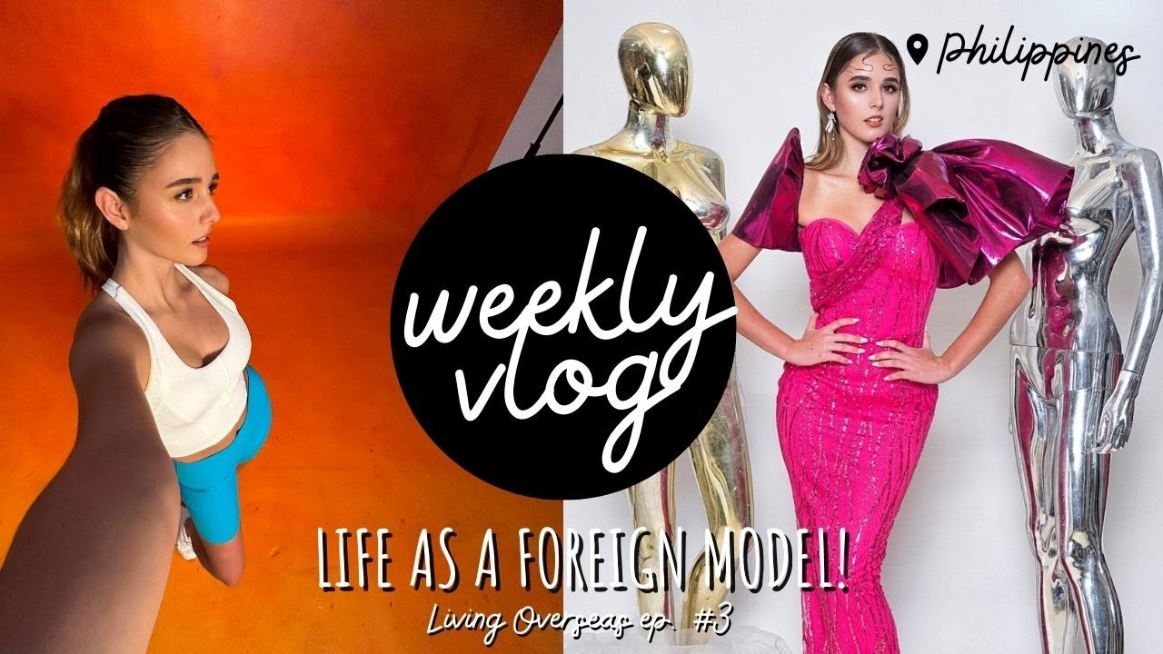 My Busy Week BTS! (WEEKLY VLOG 3) Moving Overseas as a Foreign Model in The Philippines