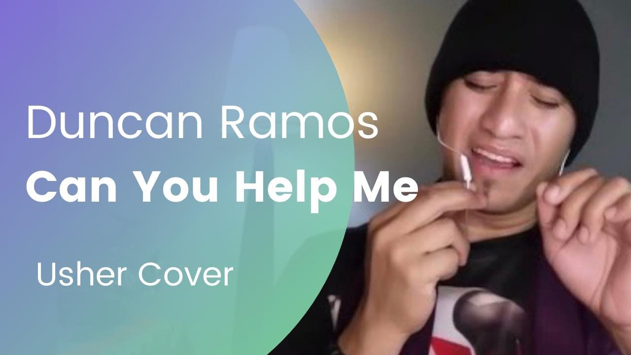 Duncan Ramos - Can You Help Me (Usher Cover)