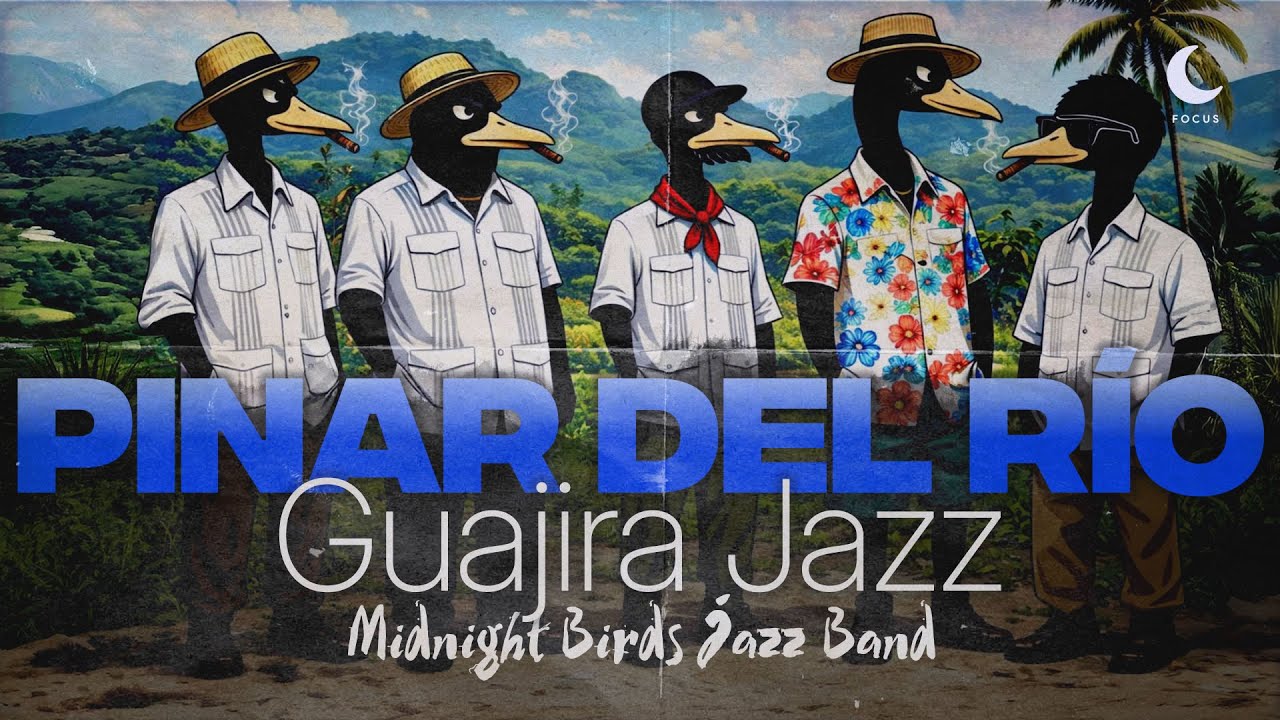Deep Focus – #8 Afro-Cuban Guajira Jazz | Midnight Birds Jazz Band