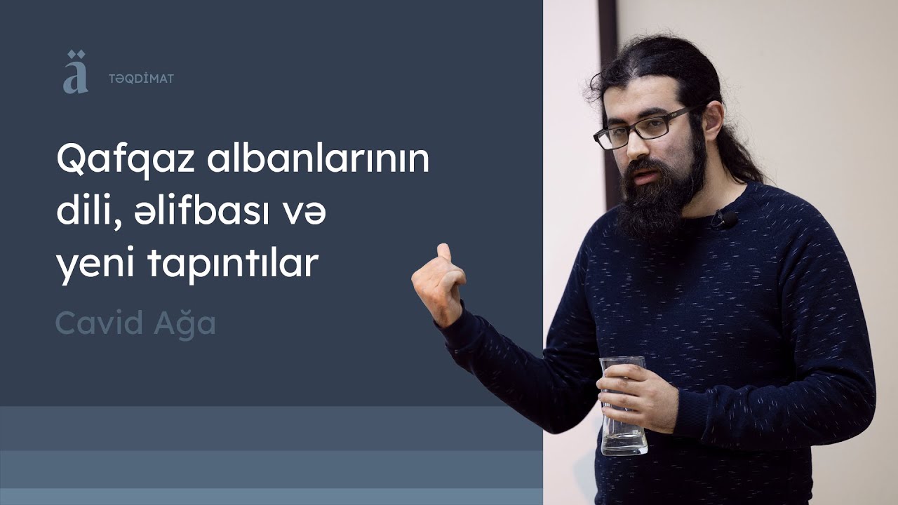 Qafqaz albanlarının dili, əlifbası və yeni tapıntılar | Cavid Ağa