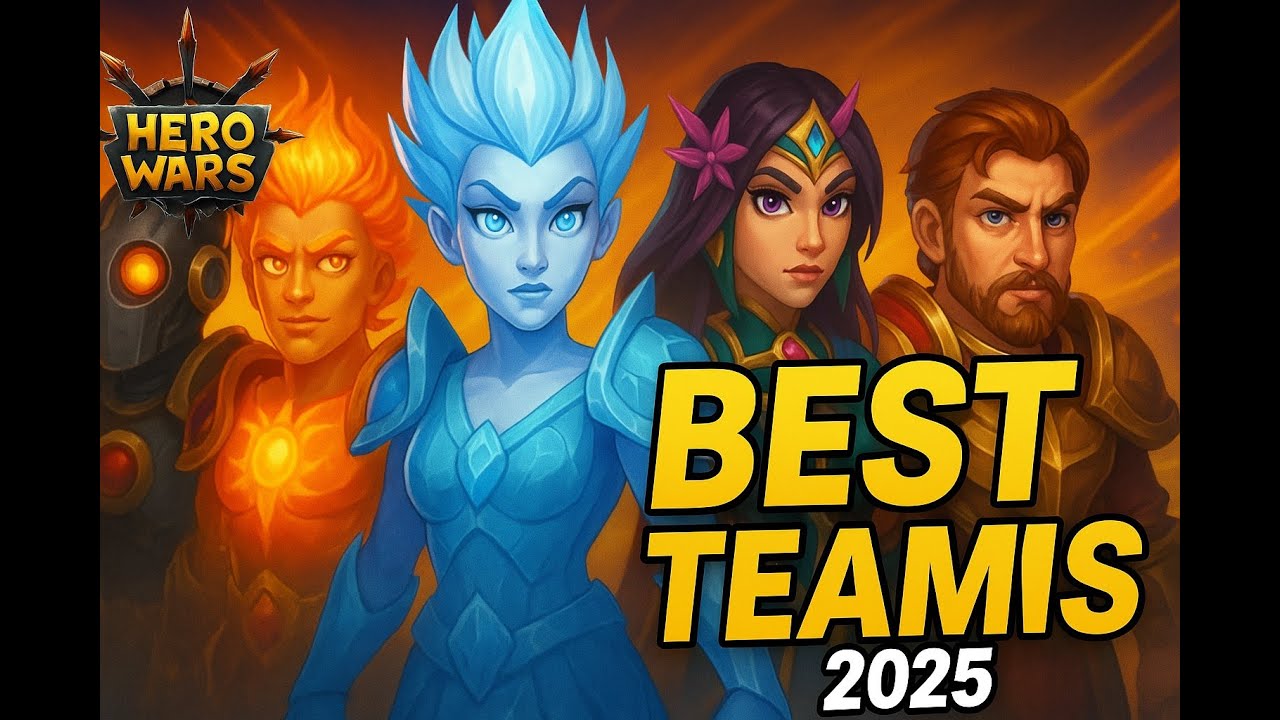 Best Hero Wars Teams 2025