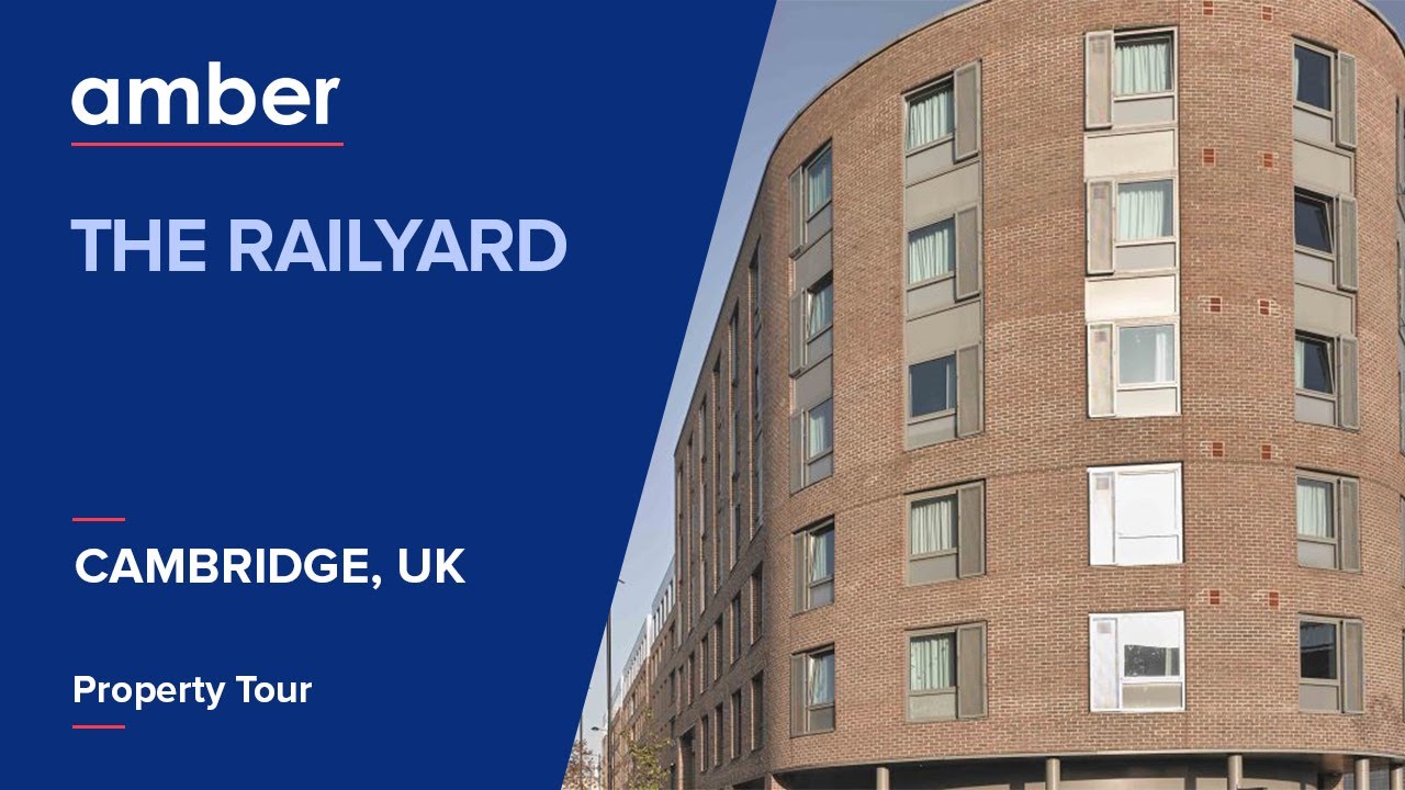 Property Tour | The Railyard | Best Student Accommodation in Cambridge | amber