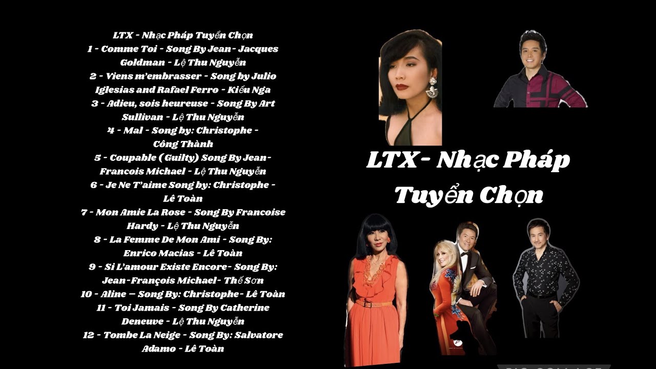 LTX COLLECTION - NHẠC PHÁP TUYỂN CHỌN PHẦN 1 - LUNG TUNG XÈNG FRENCH SONGS PLAYLIST PART 1