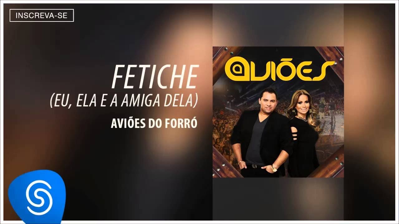 Xand Avião - Aviões - Fetiche (Eu, Ela e a Amiga Dela) [Áudio Oficial]