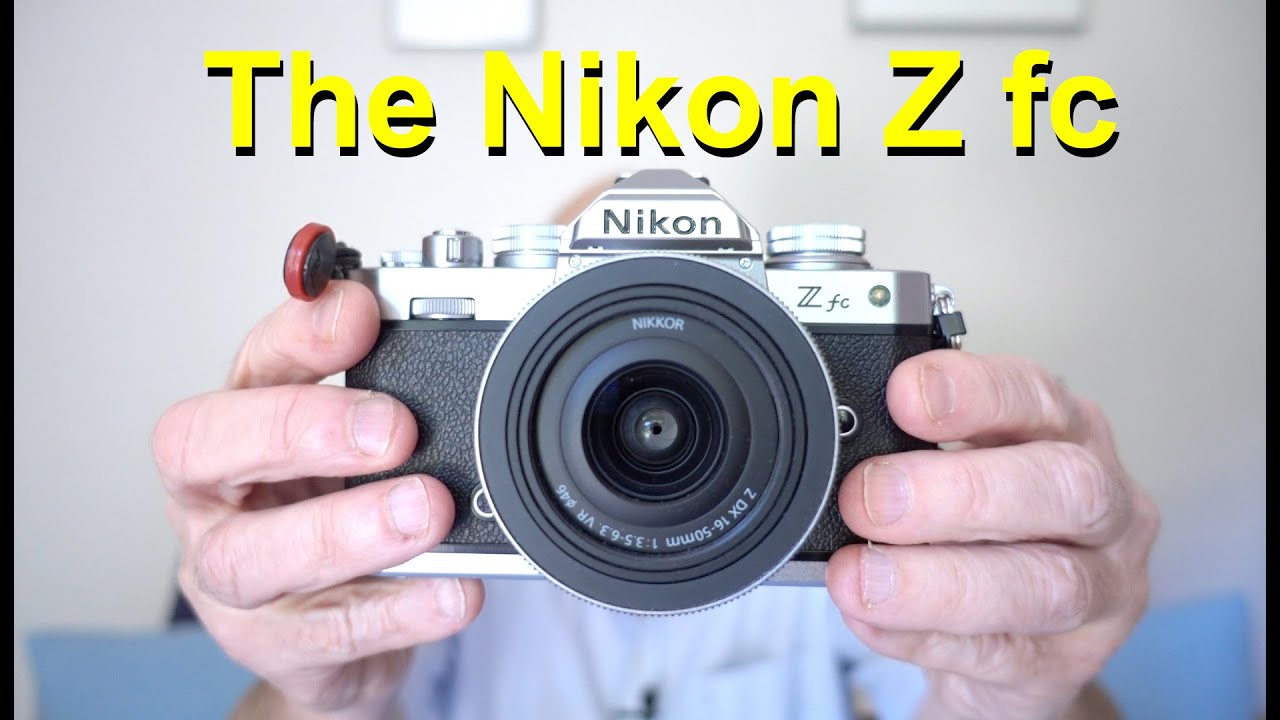 Nikon Z fc Review - Part 1: Intro & Stills Features