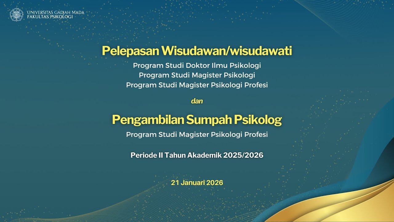 Pelepasan Wisudawan/wisudawati dan Sumpah Psikolog Program Pascasarjana Periode II T.A. 2025/2026