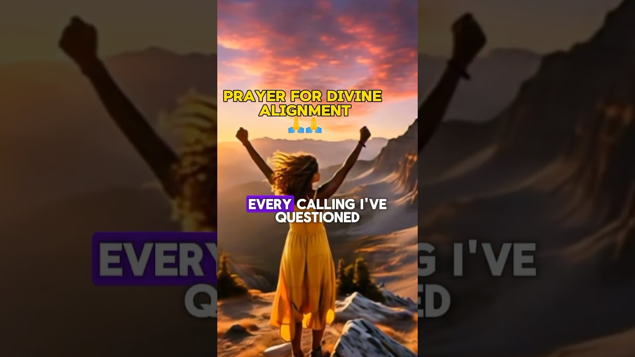 Prayer for Divine Alignment🙏...#affirmations #growyourfaith #prayer #faithful #divinealignment