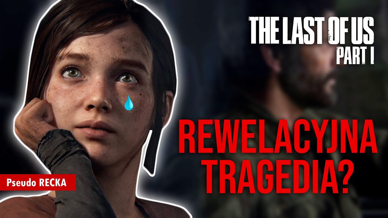 The Last of Us: Part I na PC | Czy warto? &ndash; Recenzja