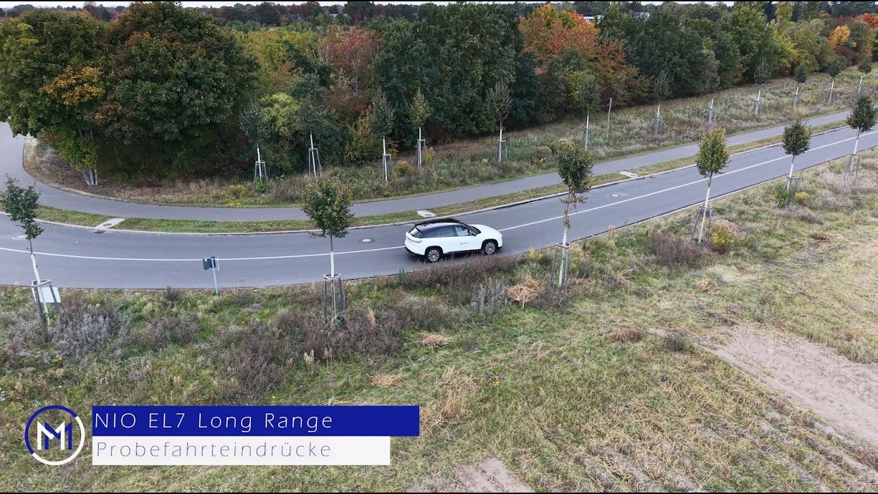 Probefahrteindrücke mit dem NIO EL7 Extended Range