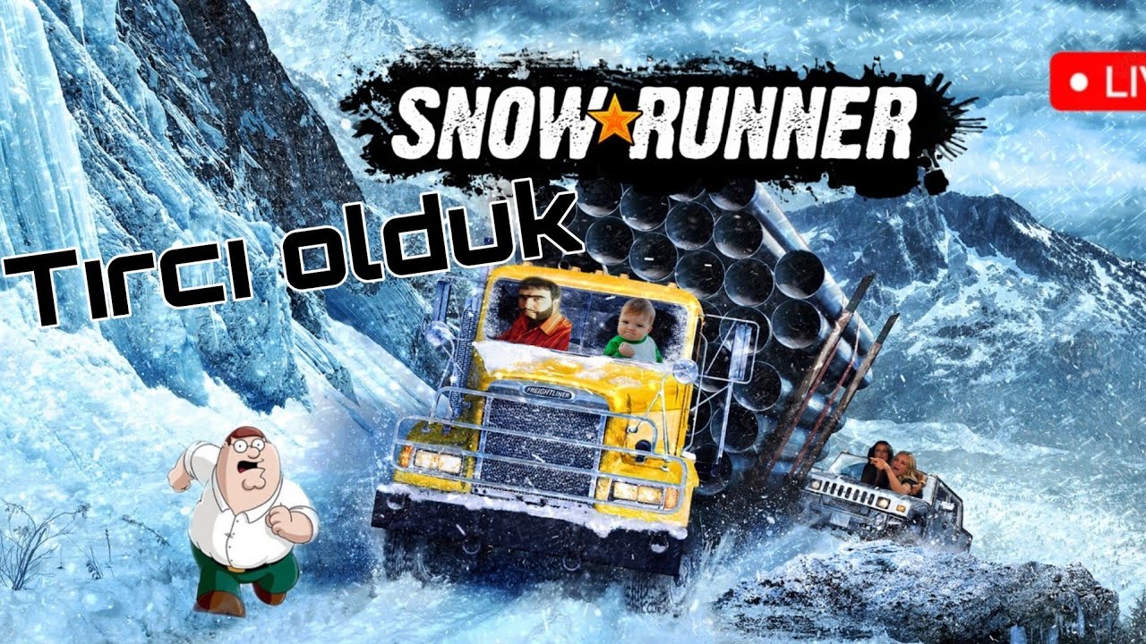 Ekip ile Tırcı olduk!!! (Snow Runner Türkce) w/ekip LIVE