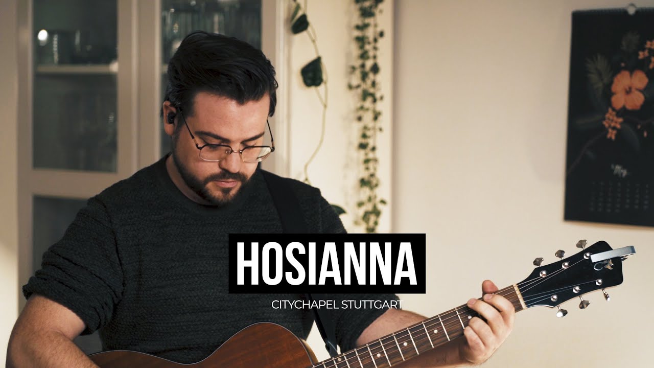 Hosianna Der König Kommt | City Chapel