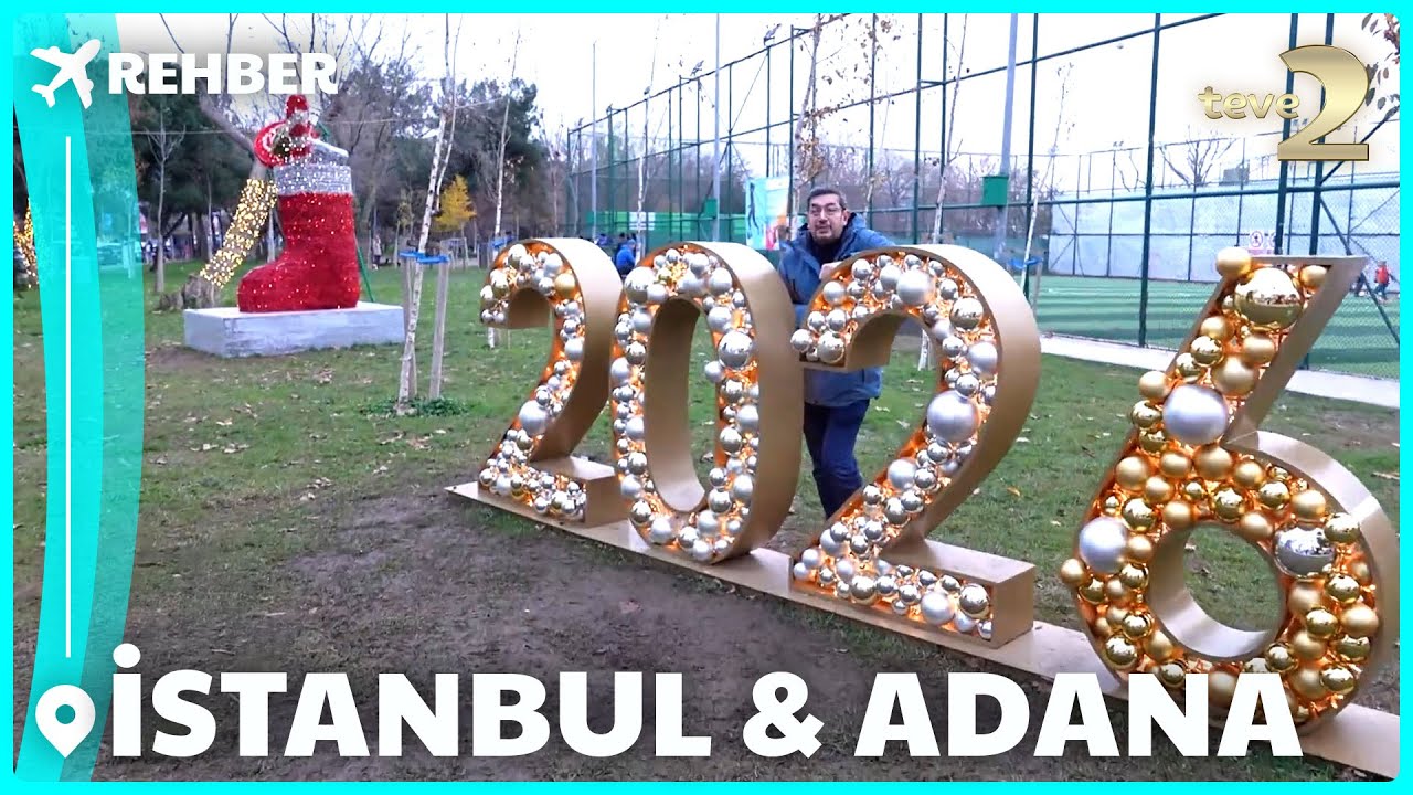 Rehber 351. Bölüm | İSTANBUL & ADANA