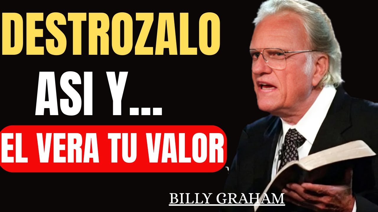 Esto DESTROZA a un Hombre que NO VE tu VALOR (Y solo así lo marcarás). | Billy Graham