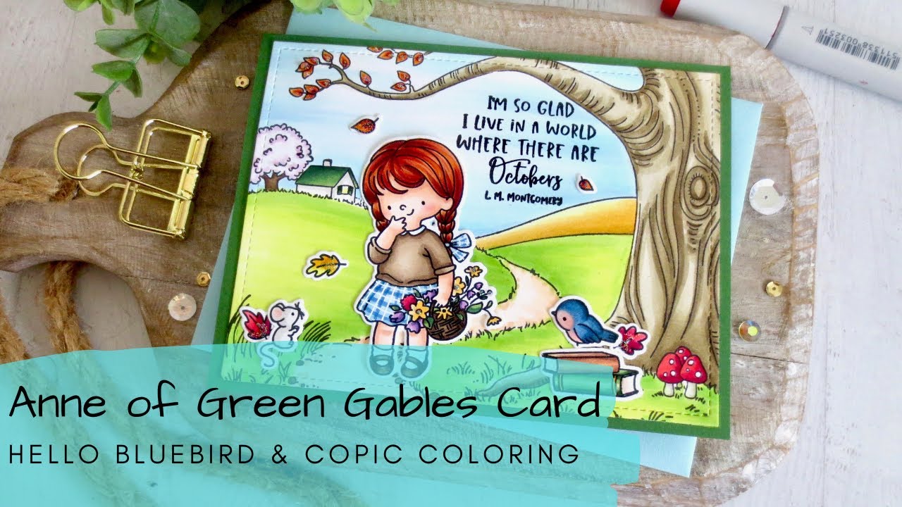 Anne of Green Gables Card | Copic Coloring My Favorite Literary Heroine | Hello Bluebird