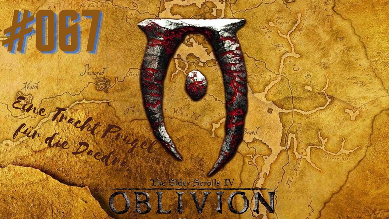 The Elder Scrolls IV: Oblivion #067 [Deutsch][4k] Eine Tracht Prügel für die Daedra.