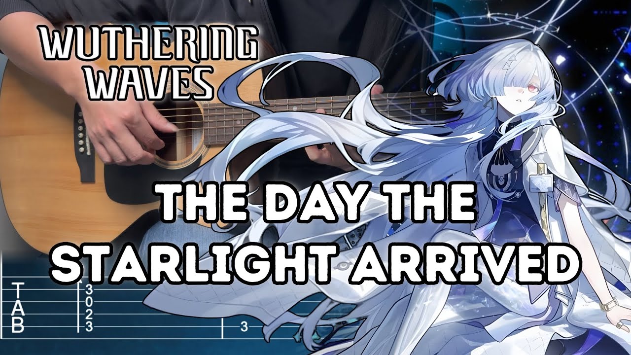The Day the Starlight Arrived (Mornye's Theme) - Wuthering Waves | Fingerstyle Guitar TAB