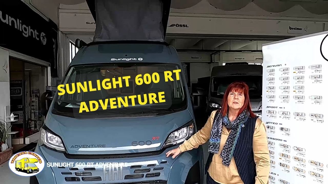 Scopri il camper furgonato SUNLIGHT 600 RT ADVENTURE: Gabriella di Toscana Camper te lo presenta