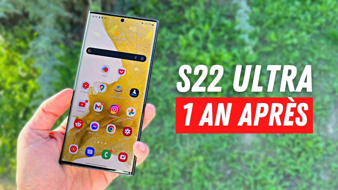 S22 ULTRA : Mon avis apr&egrave;s 1 an d'utilisation ! Toujours int&eacute;ressant ?